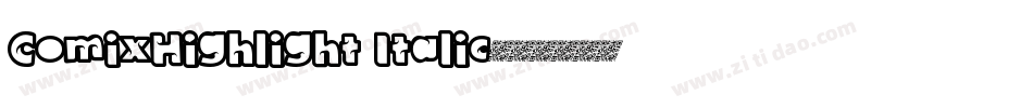 ComixHighlight Italic字体转换